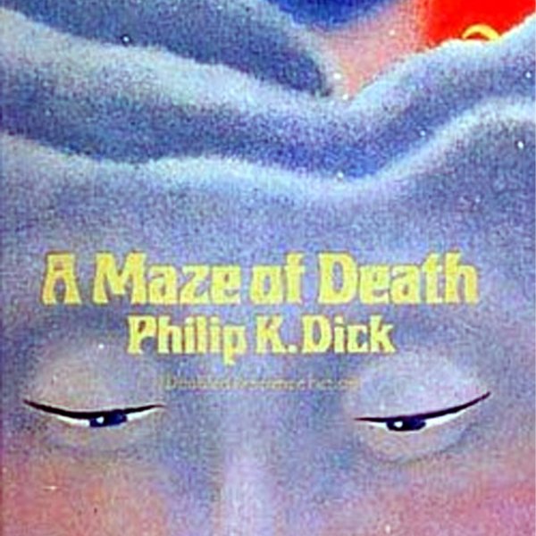 A Maze of Death 1970 science fiction book